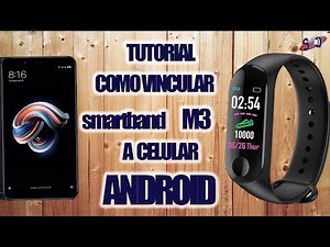 TUTORIAL | VINCULAR SMARTBAND M3 A ANDROID | EN ESPAÑOL