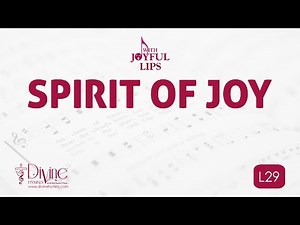 Spirit Of Joy Song Lyrics | L29 | With Joyful Lips Hymns | Divine Hymns