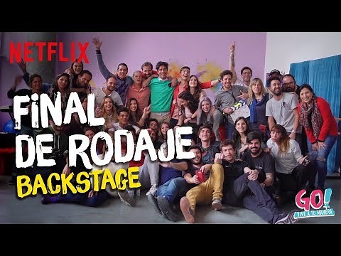 Go! Vive a tu manera - Backstage Final De Rodaje