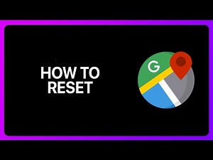 How To Reset My Google Maps Tutorial