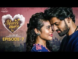Will You Marry Me || Episode - 7 || Swetha Ghattamaneni || Vivan Suryaa || Infinitum Media