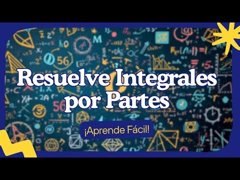 Resolviendo Integrales por partes / Todo lo que necesitas saber /
