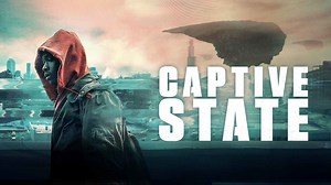 Captive State Movie (2019) | Release Date, Cast, Trailer, Songs, Streaming Online at Prime Video