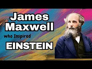 James Maxwell: The HIDDEN GENIUS Behind Modern Science!