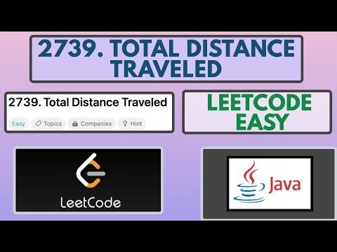 Leetcode | 2739. Total Distance Traveled | Easy | Java Solution