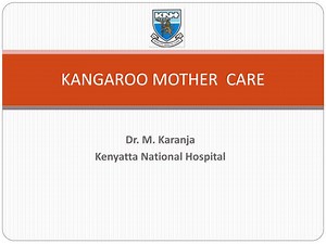 KANGAROO MOTHER CARE - SlideServe