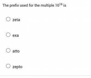 The prefix used for the multiple 10 ^ { 18 } iszetaexaattoz... | Filo