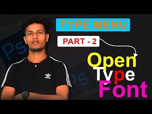 How to use Open Type Font in Photoshop | Part - 2 | Type menu in Photoshop | PHOTOSHOP TUTORIAL
