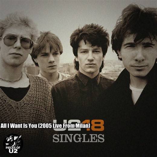 U2 – All I Want Is You (2005 Live From Milan)