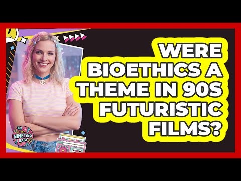 Were Bioethics A Theme In 90s Futuristic Films?