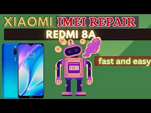 Xiaomi redmi 8a imei repair - Xiaomi repair imei tool