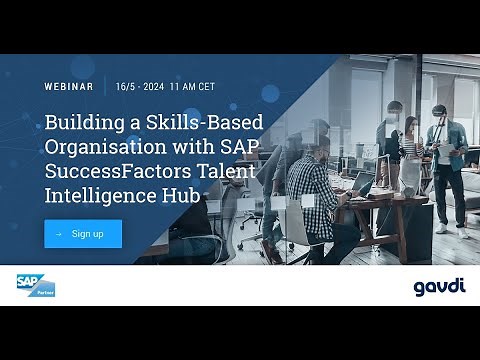 Webinar: Building a Skills-Based Organization with SAP SuccessFactors Talent Intelligence Hub