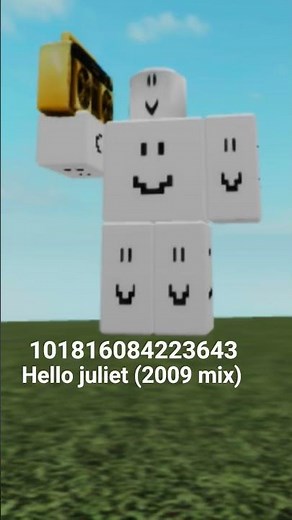 Roblox Audio Id (hello juliet 2009 mix)