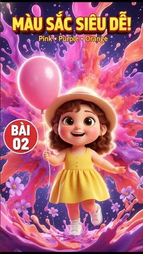 Từ Vựng Tiếng Anh Về Màu Sắc -P2 |Tiếng Anh Cho Bé | Pink – Purple – Orange |English Colors for Kids