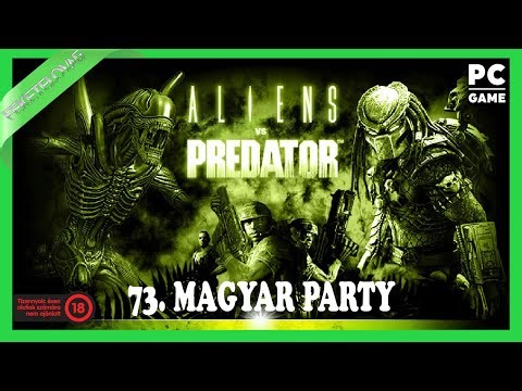 Aliens vs Predator (2010) 73. Magyar Party 1080p 60fps (18E)