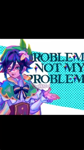 Not My Problem Meme | Genshin Impact Animation