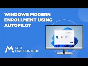 Set Up Windows Autopilot with SOTI MobiControl | Complete OOBE Deployment Guide