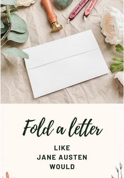 Learn Regency-Style Letter Folding Like Jane Austen