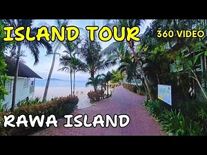 Island Tour 8K 360 video Immersive Experience | Rawa Island Malaysia | Insta 360x5