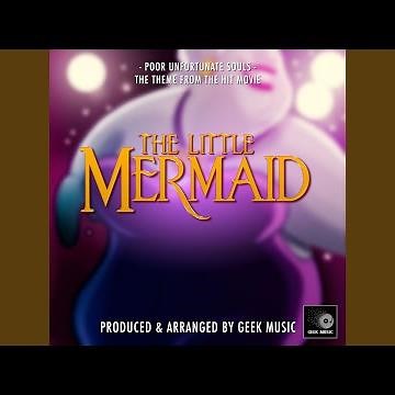 Poor Unfortunate Souls (From "The Little Mermaid")