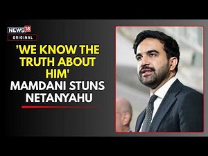 Zohran Mamdani Warns 'Architect Of Genocide' Netanyahu Ahead Of His New York Visit For UNGA | N18G