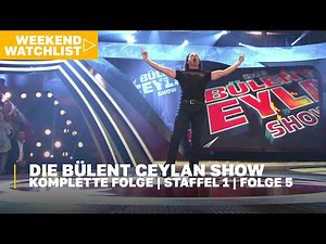 Die Bülent Ceylan Show | Ganze Show | S01 E05 | #weekendwatchlist
