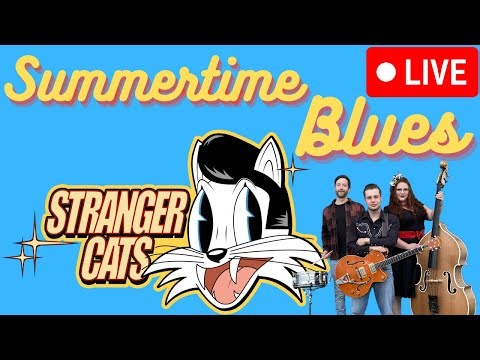 Summertime Blues [Live] - Stranger Cats 2025