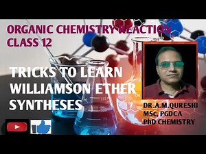 CLASS 12: CHEMISTRY: CHAPTER: ALCOHOL & PHENOL: WILLIAMSON ETHER SYNTHESIS