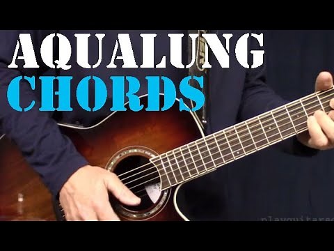 Aqualung Acoustic Chords and Guitar Solo Lesson