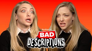 Amanda Seyfried guesses her films from bad descriptions