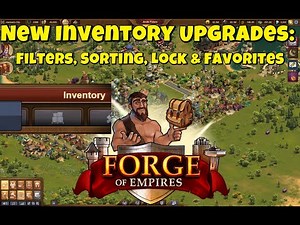 Forge of Empires - New Inventory Upgrades: Filters, Sorting, Lock & Favorites