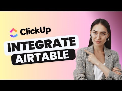 How to Integrate Airtable and ClickUp | Full Guide 2025