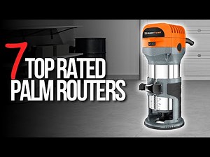 🧰 Top 7 Best Palm Routers | Palm Routers reviews