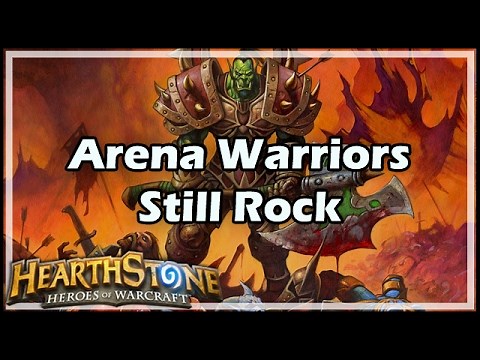 [Hearthstone] Arena Warriors Still Rock