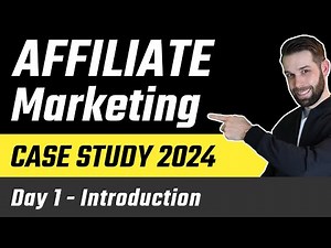 AFFILIATE Marketing for Beginners - CASE STUDY DAY 1