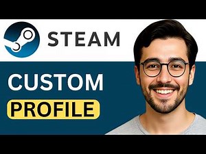 How to make a custom Steam profile - Easy Guide (2026)