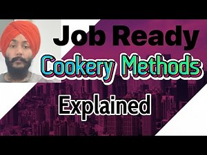 Cookery Methods Explained By Chef Somjeet Singh / Job Ready Questions & Answers