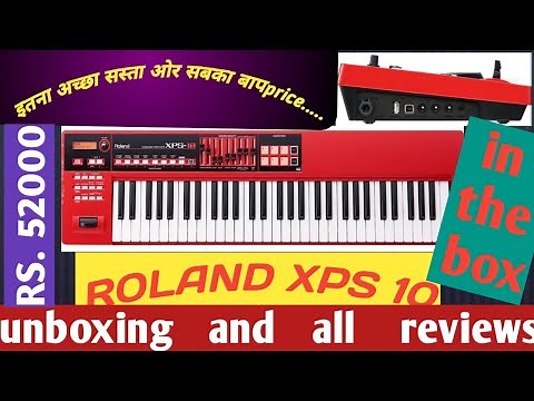 ROLAND XPS 10 || UNBOXING AND REVIEW || PRICE AND ALL REVIEW || XPS 10 KEYBOARD || TONES