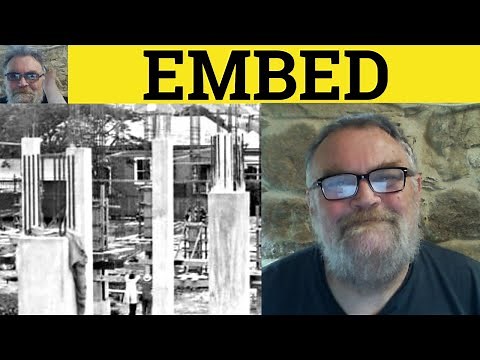 🔵 Embed Meaning - Embedded Definition - Embed Examples - CAE Verbs - Embed Embedded Embedding