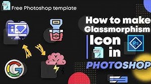 How to Make Glass Morphism Icon in Photoshop Free Photoshop Template UI Design Trend 2021