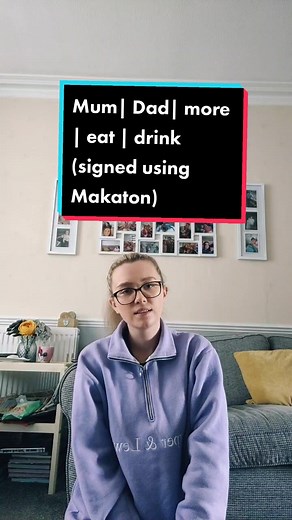 Makaton 🌻 #makaton #signing #signlanguage #Mum #Dad #More #Eat #Drink