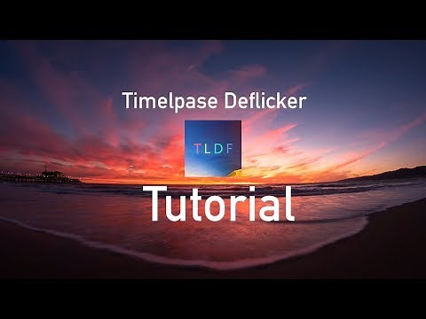 TLDF (Timelapse Deflicker) Official Tutorial