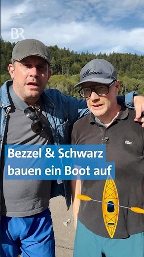 🚣‍♀️ Faltboot aufbauen mit Bezzel & Schwarz | ARD Mediathek | #sendung #lech | BR