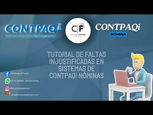 Tutorial de faltas injustificadas en sistemas de Contpaqi Nóminas
