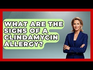 What Are The Signs Of A Clindamycin Allergy? - First Response Medicine