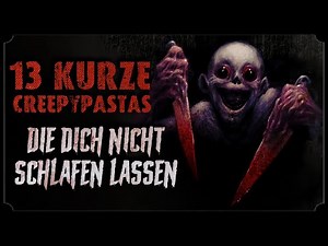 13 kurze Creepypastas für schlaflose Nächte | Creepypasta Compilation (Hörbuch german/deutsch)