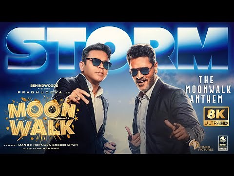 Storm - The Moonwalk Anthem Official Video [8K] | AR Rahman | Prabhu Deva | Manoj NS | Moonwalk
