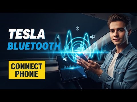 Tesla Bluetooth Setup 2025: Quick Guide to Connect Phone & Audio
