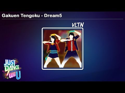 Gakuen Tengoku - Dream5 | Just Dance Wii U