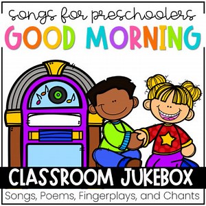 Good Morning Songs for Preschoolers
